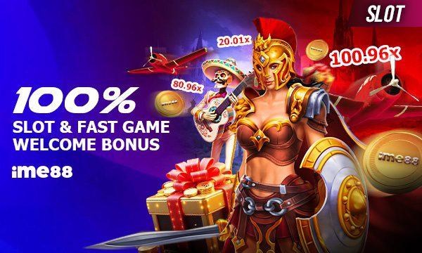 100% SLOTS & FAST GAME WELCOME BONUS